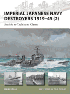 Imperial Japanese Navy Destroyers 1919-45 2: Asashio to Tachibana Classes