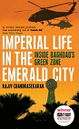 Imperial Life in the Emerald City: Inside Baghdad's Green Zone