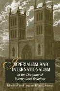 Imperialism and Internationalism in the Discipline of International Relations
