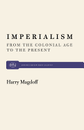 Imperialism: From the Colonail Age to the Present