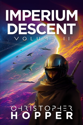 Imperium Descent: Volume II - Hopper, Christopher