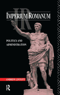 Imperium Romanum: Politics and Administration