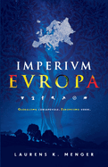 Imperivm Evropa (edizione a colori): Globalismo consapevole. Europeismo verde.