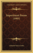 Impertinent Poems (1903)