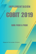 Implementacin COBIT 2019: Gua paso a paso