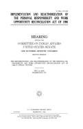 Implementation and Reauthorization of the Personal Responsibility and Work Opportunity Reconciliation Act of 1996