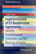 Implementation of Eu Readmission Agreements: Identity Determination Dilemmas and the Blurring of Rights