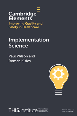 Implementation Science - Wilson, Paul, and Kislov, Roman