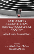 Implementing a Comprehensive Research Compliance Program: A Handbook for Research Officers