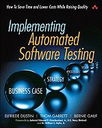 Implementing Automated Software Testing: How to Save Time and Lower Costs While Raising Quality