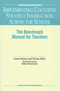 Implementing Cognitive Strategy Training: The Benchmark Manual for Teachers