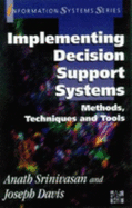 Implementing Decision Support Systems: Methods, Techniques and Tools