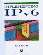 Implementing Ipv6 - Miller, Mark A