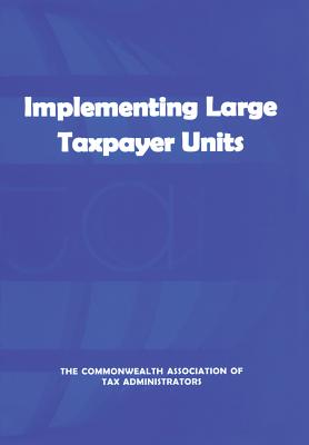 Implementing Large Taxpayer Units - Secretariat, Commonwealth