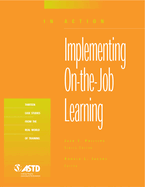 Implementing On-The-Job Learning (in Action Case Study Series)