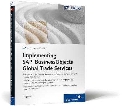 Implementing SAP BusinessObjects Global Trade Services - Iyer, D. Rajen