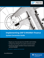 Implementing SAP S/4hana Finance: System Conversion Guide