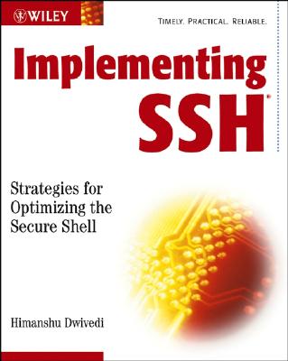 Implementing SSH: Strategies for Optimizing the Secure Shell - Dwivedi, Himanshu