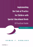 Implementing the Code of Practice for Children with Special Educational Needs: A Practical Guide