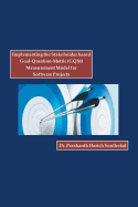 Implementing the Stakeholder Based Goal-Question-Metric (Gqm) Measurement Model for Software Projects