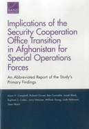 Implications of the Security Cooperation Office Transition in Afghanistan for Special Operations Forces: An Abbreviated Report of the Study's Primary Findings