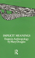 Implicit Meanings: Selected Essays in Anthropology