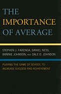 Importance of Average: Playing the Game of School to Increase Success and Achievement