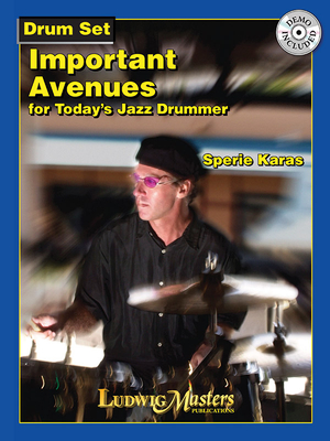 Important Avenues for Today's Jazz Drummer - Karas, Sperie (Composer)