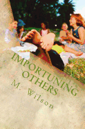 Importuning Others - Wilson, M