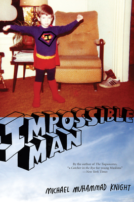 Impossible Man - Knight, Michael Muhammad