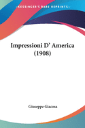 Impressioni D' America (1908)