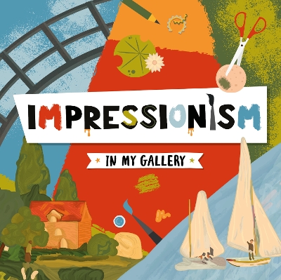 Impressionism - Dufresne, Emilie, and Rippengill, Danielle (Designer)