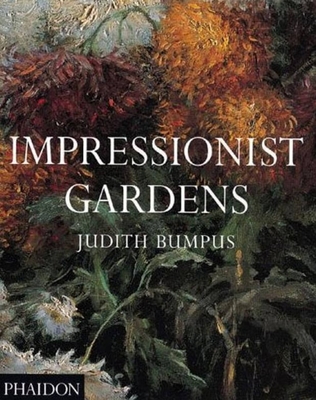 Impressionist Gardens - Bumpus, Judith