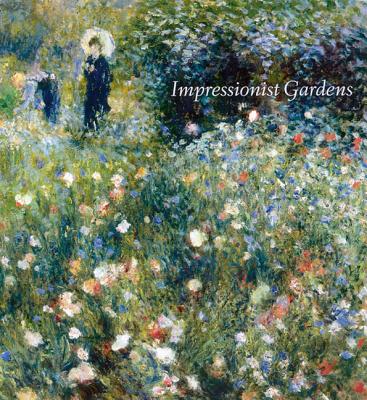 Impressionist Gardens - Willsdon, Clare A P