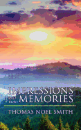 Impressions and Memories