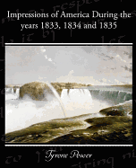 Impressions of America During the Years 1833 1834 and 1835