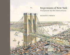 Impressions of New York: Prints from the New-York Historical Society