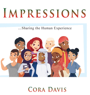 Impressions: Sharing the Human Experience