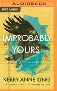 Improbably Yours