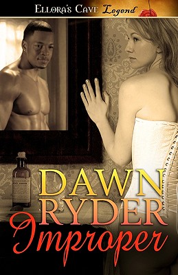 Improper - Ryder, Dawn, and Jackson, Myla