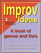 Improv Ideas--Volume 1 and CD: A Book of Games and Lists