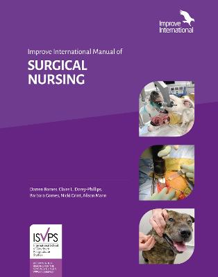 Improve International Manual of Surgical Nursing - Barnes, Darren, and Dorey-Phillips, Claire, and Grint, Nicola