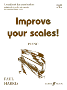 Improve Your Scales! Piano: Grade 3 - Paul, Harris, and Harris, Paul