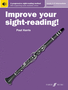 Improve Your Sight-Reading! Clarinet, Levels 4-5 (Intermediate): A Progressive Sight-Reading Method, Book & Online Audio