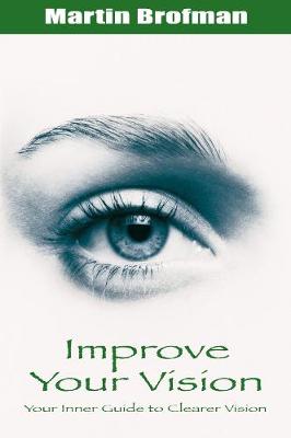 Improve Your Vision - Brofman, Martin