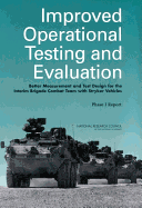 Improved Operational Testing and Evaluation: Better Measurement and ...