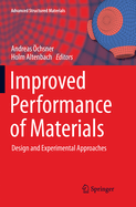 Improved Performance of Materials: Design and Experimental Approaches