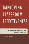 Improving Classroom Effectiveness: Strong Psychology for Strong Methods