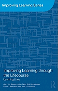 Improving Learning Through the Lifecourse: Learning Lives