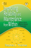 Improving Reliability and Maintenance from Within